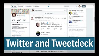 How to use Twitter Advanced Search and Tweetdeck to filter for the most useful tweets