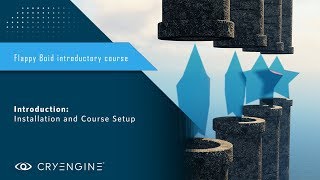 How to Build a Basic Game in CRYENGINE - FlappyBoid Tutorial Introduction