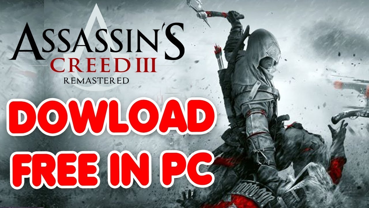 How To Download 《Assassins Creed III Remastered 》PC FREE IN 1 MINUTE 如何 ...