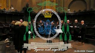 Spero nel signore - Ceneri - Schola Cantorum 14 02 2024