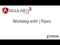 Angular 2 Working with Pipes — All you need to know in 10 minutes