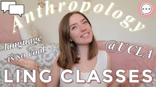My Linguistic Anthropology University Courses! Linguistic Anthropology Major/Degree Classes | UCLA