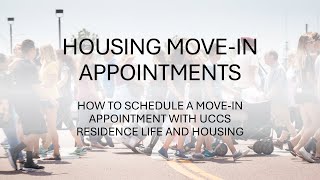 UCCS Housing: Reserving a Move In Appointment