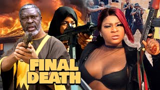 FINAL DEATH | KANAYO O. KANAYO | EMEKA IKE | CHIOMA IFEMELUDIKE | 2025 NOLLYWOOD MOVIE