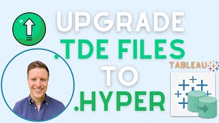 How to Upgrade Table Extract Files From .tde to .hyper (Error Code: 38343434)