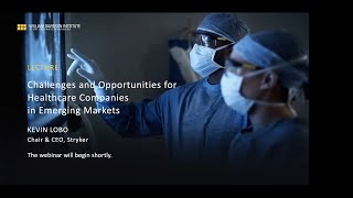 Kevin Lobo, CEO of Stryker: Challenges, Opportunities for Healthcare Companies in Emerging Markets