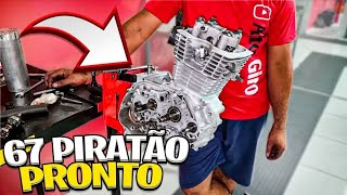 MAIS UM PIRATÃO PRONTO! MOTOR 67MM FINALIZADO