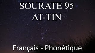 APPRENDRE SOURATE AT TIN 95 - Français/phonétique/arabe