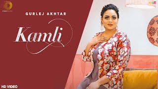 Gurlej Akhtar : Kamli (Official Video) New Punjabi Song 2020 | DTunes Records