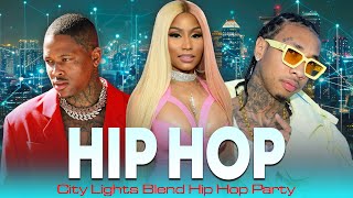 Mega Hits 2024 🔥🔥🔥 City Lights Blend Hip Hop Party 🔥🔥🔥 Billboard Hip Hop 🤘🤘🤘 Rap Songs 2024