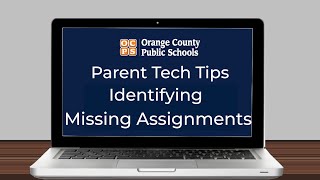 Parent Tech Tip: Missing Assignments