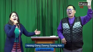 Lalenkawli(Maeni) - Hming dang zawng zawng aiin(Online Crusade, Live)