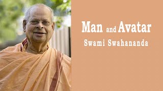 Man and Avatar -  Swami Swahananda