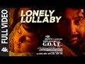 Lonely Lullaby (Full Video): Thalapathy Vijay | Venkat P, Hari Haran, Yuvan | Thalapathy is The GOAT