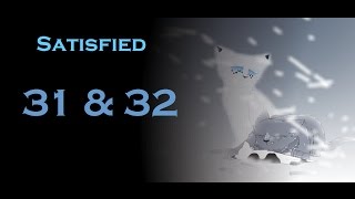 Bluefur and Snowfur MAP: Satisfied (Parts 31 and 32)