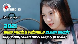 DJ BABY FAMILY FRIENDLY (clean bandit) | slow bass horeg version