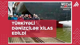 Nigeriya sahillərində girov götürülən 15 türkiyəli dənizçi xilas edildi