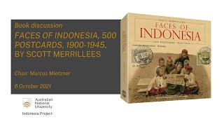 Book Discussion: Faces of Indonesia, 500 postcards, 1900-1945, by Scott Merrillees