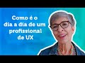 O dia a dia do profissional de UX | UX Change by Amyris Fernandez