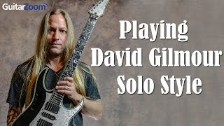 Playing David Gilmour Solo Style | Steve Stine | GuitarZoom.com