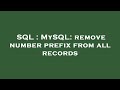 SQL : MySQL: remove number prefix from all records