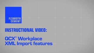 QCX® Workplace - XML Import features