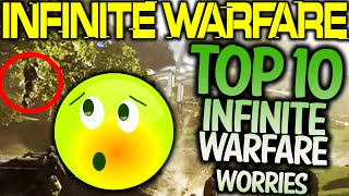 TOP 10 WORRIES YOU HAVE for Infinite Warfare | Chaos