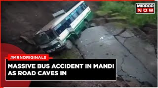 Mandi Bus Accident Today: HRTC Bus Falls Down After Road Caves In | Himachal Rain Update | Top News