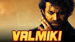 Valmiki Full Movie Hindi Dubbed Release Date Update | Valmiki World Television Premiere |