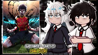 Isagi's Classmates React To Him || Blue Lock || - Gacha React 🇺🇸/🇧🇷