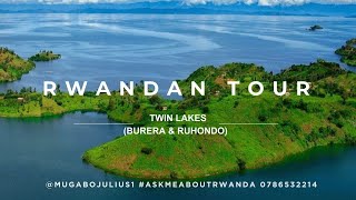 A MUST WATCH : ALL YOU NEED TO KNOW ABOUT THE AMAZING 2 TWIN LAKES (BURERA \u0026 RUHONDO) IN RWANDA.