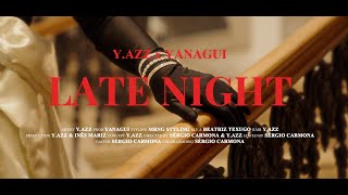 y.azz x YANAGUI - Late Night