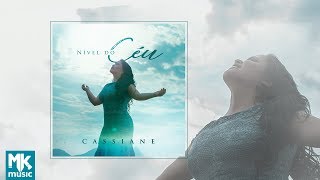 Cassiane - Preview Exclusivo do CD Nível do Céu - MAIO 2018