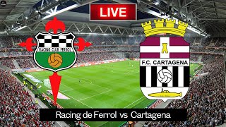 Racing de Ferrol vs Cartagena | LaLiga 2 Live Match Today