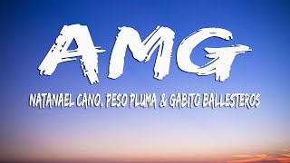 Natanael Cano, Peso Pluma x Gabito Ballesteros - AMG (Letra/Lyrics)