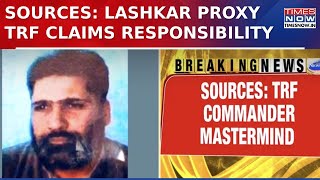 Ganderbal Terror Attack: Lashkar Proxy Behind Attack, TRF Claims Responsibility Via Social Media