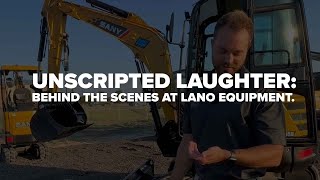 UNSCRIPTED LAUGHTER: Behind the Scenes at Lano Equipment