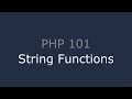 PHP 101 - String Functions