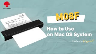 Phomemo M08F Mac OS Connection: How to Use M08F on Mac OS System | Driver Download \u0026 Setup