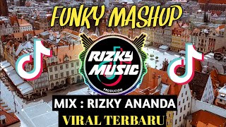 DJ FUNKY MASHUP REMIX FULL BASS TERBARU 2020