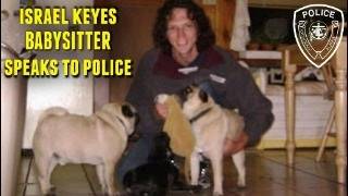Israel Keyes Babysitter Interview