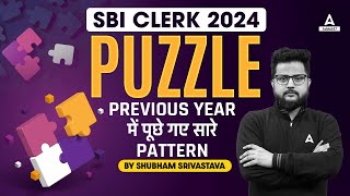 SBI Clerk Reasoning 2024 | Puzzles Previous Year Pattern for SBI Clerk | By Shubham Srivastava