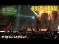 Busy Signal @ Rototom Sunsplash 2013 [August 22nd]