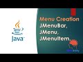 Java Swing GUI Part #31: Menu Creation - JMenuBar, JMenu, and JMenuItem –its Methods + setJMenuBar()