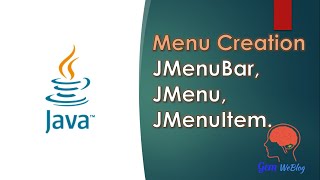 Java Swing GUI Part #31: Menu Creation - JMenuBar, JMenu, and JMenuItem –its Methods + setJMenuBar()