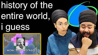 HISTORY OF THE ENTIRE WORLD, I GUESS | Reaction!