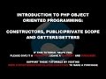 PHP Object Oriented Programming #2 - Constructors, Public/Private & Getters/Setters