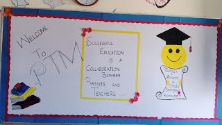 PTM Board Decoration Ideas For School