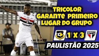 SÃO BERNARDO 1X3 SÃO PAULO Melhores momentos campeonato paulista 2025