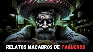 3 historias de terror de taqueros reales | experiencia paranormales